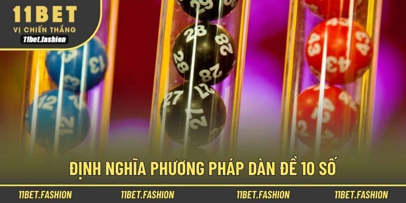 Định nghĩa phương pháp dàn đề 10 số
