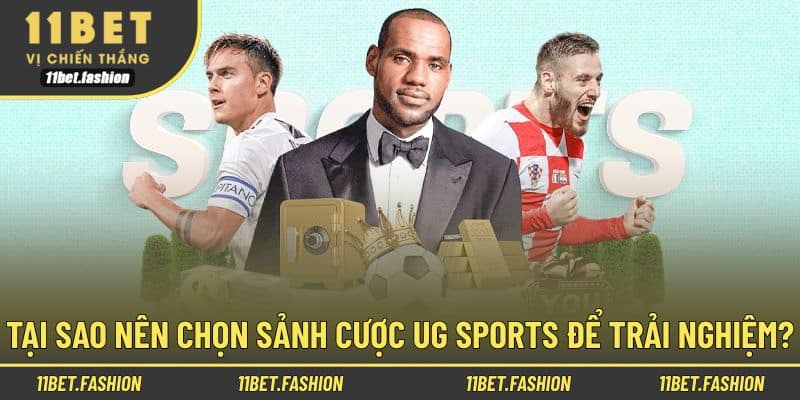 Lý do giúp sảnh UG luôn thu hút đông đảo người chơi