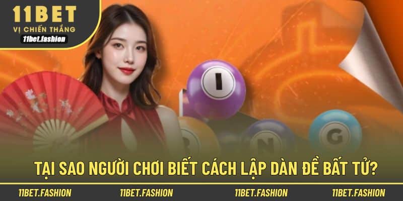 Lý do mà người chơi cần biết lập dàn bất tử