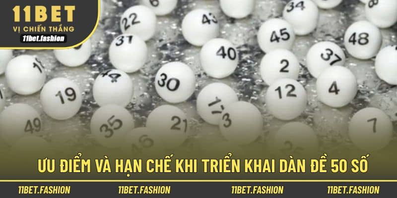 Ưu và nhược khi thực hiện cho dàn 50 con